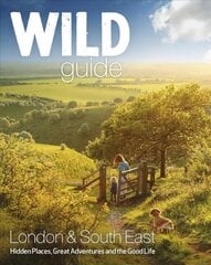 Wild Guide - London and Southern and Eastern England: Norfolk to New Forest, Cotswolds to Kent (Including London) kaina ir informacija | Kelionių vadovai, aprašymai | pigu.lt