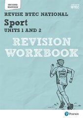 Pearson REVISE BTEC National Sport Units 1 & 2 Revision Workbook: for home learning, 2022 and 2023 assessments and exams 2nd edition цена и информация | Книги по социальным наукам | pigu.lt