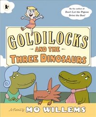 Goldilocks and the Three Dinosaurs kaina ir informacija | Knygos mažiesiems | pigu.lt