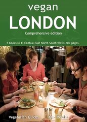 Vegan London Complete: 5 books in 1: Central East North South West. 800 pages. kaina ir informacija | Kelionių vadovai, aprašymai | pigu.lt