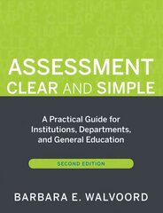 Assessment Clear and Simple: A Practical Guide for Institutions, Departments, and General Education 2nd Edition kaina ir informacija | Socialinių mokslų knygos | pigu.lt