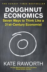 Doughnut Economics: Seven Ways to Think Like a 21st-Century Economist цена и информация | Книги по экономике | pigu.lt