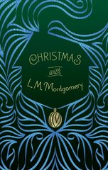 Christmas with L. M. Montgomery цена и информация | Фантастика, фэнтези | pigu.lt