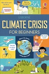 Climate Crisis for Beginners kaina ir informacija | Knygos paaugliams ir jaunimui | pigu.lt