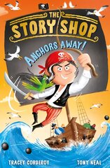 Story Shop: Anchors Away! kaina ir informacija | Knygos paaugliams ir jaunimui | pigu.lt