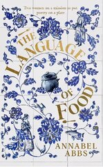 Language of Food: Mouth-watering and sensuous, a real feast for the imagination BRIDGET COLLINS цена и информация | Фантастика, фэнтези | pigu.lt