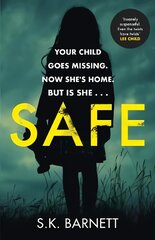 Safe: A missing girl comes home. But is it really her? цена и информация | Фантастика, фэнтези | pigu.lt