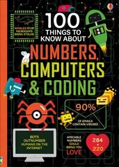 100 Things to Know About Numbers, Computers & Coding UK 2017 kaina ir informacija | Knygos paaugliams ir jaunimui | pigu.lt