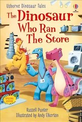 Dinosaur Tales: The Dinosaur who Ran the Store kaina ir informacija | Knygos paaugliams ir jaunimui | pigu.lt