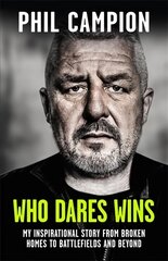 Who Dares Wins: The sequel to Born Fearless, the Sunday Times bestseller kaina ir informacija | Biografijos, autobiografijos, memuarai | pigu.lt