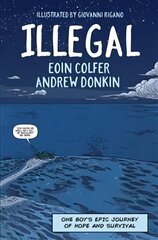 Illegal: A graphic novel telling one boy's epic journey to Europe kaina ir informacija | Knygos paaugliams ir jaunimui | pigu.lt