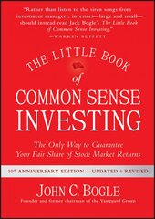 Little Book of Common Sense Investing: The Only Way to Guarantee Your Fair Share of Stock Market Returns Updated and Revised цена и информация | Самоучители | pigu.lt