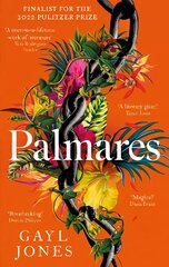 Palmares: A 2022 Pulitzer Prize Finalist. Longlisted for the Rathbones Folio Prize. kaina ir informacija | Fantastinės, mistinės knygos | pigu.lt