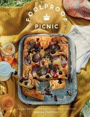 Foolproof Picnic: 60 Delightful Dishes to Enjoy Outdoors цена и информация | Книги рецептов | pigu.lt