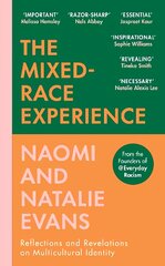 Mixed-Race Experience: Reflections and Revelations on Multicultural Identity цена и информация | Книги по социальным наукам | pigu.lt