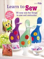 Children's Learn to Sew Book: 35 Easy and Fun Things to Sew and Embroider цена и информация | Книги для подростков и молодежи | pigu.lt