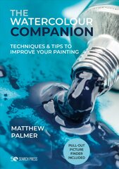 Watercolour Companion: Techniques & Tips to Improve Your Painting kaina ir informacija | Knygos apie meną | pigu.lt
