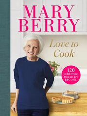 Love to Cook: 120 joyful recipes from my new BBC series цена и информация | Книги рецептов | pigu.lt