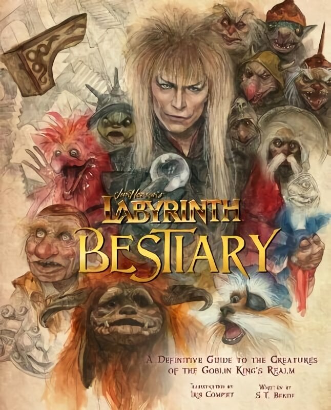 Labyrinth: Bestiary - A Definitive Guide to The Creatures of the Goblin King's Realm цена и информация | Knygos apie meną | pigu.lt