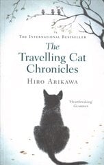 Travelling Cat Chronicles: The life-affirming one million copy bestseller цена и информация | Фантастика, фэнтези | pigu.lt
