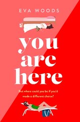You Are Here: the new must-read from the Kindle bestselling author kaina ir informacija | Fantastinės, mistinės knygos | pigu.lt