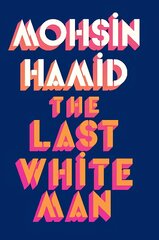 Last White Man: The New York Times Bestseller 2022 kaina ir informacija | Fantastinės, mistinės knygos | pigu.lt