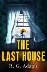 Last House: an intense psychological thriller of locked doors and family secrets цена и информация | Фантастика, фэнтези | pigu.lt