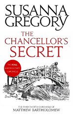 Chancellor's Secret: The Twenty-Fifth Chronicle of Matthew Bartholomew kaina ir informacija | Fantastinės, mistinės knygos | pigu.lt