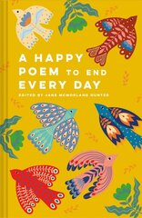 Happy Poem to End Every Day цена и информация | Поэзия | pigu.lt