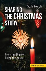 Sharing the Christmas Story: From reading to living the gospel kaina ir informacija | Dvasinės knygos | pigu.lt