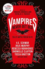 Vampires Never Get Old: Tales with Fresh Bite kaina ir informacija | Knygos paaugliams ir jaunimui | pigu.lt