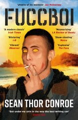 Fuccboi: A fearless and savagely funny examination of masculinity under late capitalism, from an electrifying new voice kaina ir informacija | Fantastinės, mistinės knygos | pigu.lt