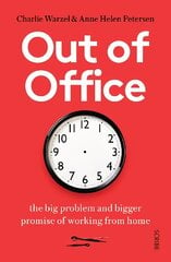 Out of Office: the big problem and bigger promise of working from home цена и информация | Книги по экономике | pigu.lt