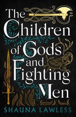 Children of Gods and Fighting Men цена и информация | Фантастика, фэнтези | pigu.lt
