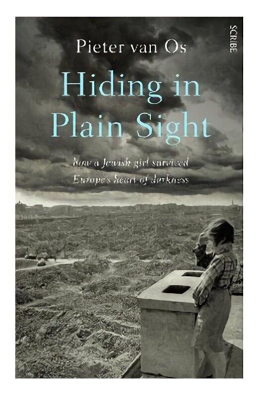 Hiding in Plain Sight: how a Jewish girl survived Europe's heart of darkness kaina ir informacija | Biografijos, autobiografijos, memuarai | pigu.lt