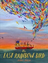 Last Rainbow Bird kaina ir informacija | Knygos mažiesiems | pigu.lt