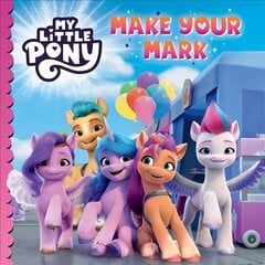 My Little Pony: Make Your Mark цена и информация | Книги для малышей | pigu.lt