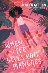 When Life Gives You Mangoes цена и информация | Книги для подростков  | pigu.lt