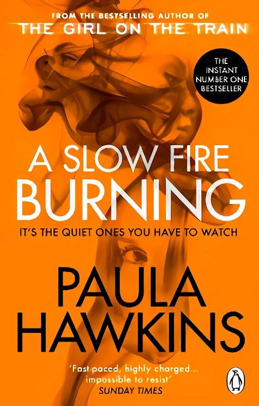 Slow Fire Burning: The addictive bestselling Richard & Judy pick from the multi-million copy bestselling author of The Girl on the Train kaina ir informacija | Fantastinės, mistinės knygos | pigu.lt