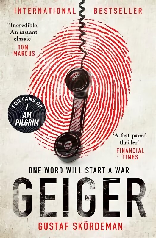 Geiger: The most gripping thriller debut since I AM PILGRIM kaina ir informacija | Fantastinės, mistinės knygos | pigu.lt