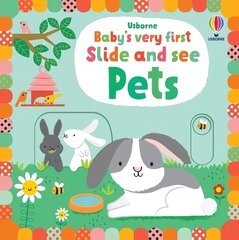 Baby's Very First Slide and See Pets цена и информация | Книги для самых маленьких | pigu.lt