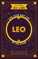 Astrology Self-Care: Leo: Live your best life by the stars kaina ir informacija | Saviugdos knygos | pigu.lt