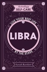 Astrology Self-Care: Libra: Live your best life by the stars цена и информация | Самоучители | pigu.lt