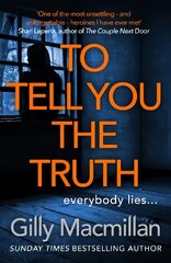 To Tell You the Truth: A twisty thriller that's impossible to put down цена и информация | Фантастика, фэнтези | pigu.lt