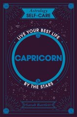 Astrology Self-Care: Capricorn: Live your best life by the stars цена и информация | Самоучители | pigu.lt