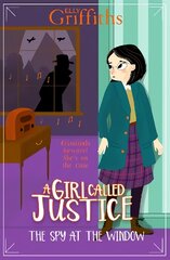 Girl Called Justice: The Spy at the Window: Book 4 kaina ir informacija | Knygos paaugliams ir jaunimui | pigu.lt