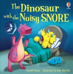 Dinosaur with the Noisy Snore цена и информация | Книги для самых маленьких | pigu.lt