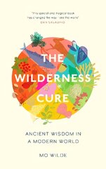 Wilderness Cure цена и информация | Книги о питании и здоровом образе жизни | pigu.lt