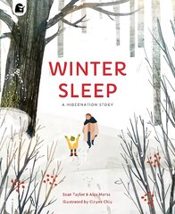 Winter Sleep: A Hibernation Story цена и информация | Книги для малышей | pigu.lt