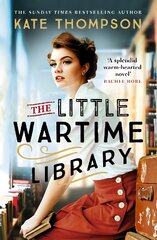 Little Wartime Library: A gripping, heart-wrenching WW2 page-turner based on real events цена и информация | Фантастика, фэнтези | pigu.lt